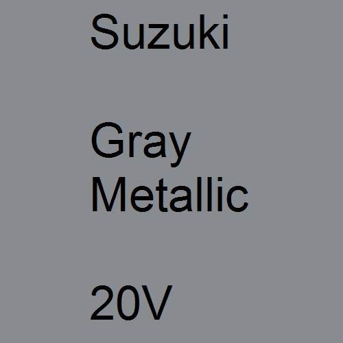 Suzuki, Gray Metallic, 20V.